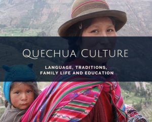 Quechua Culture and Traditions